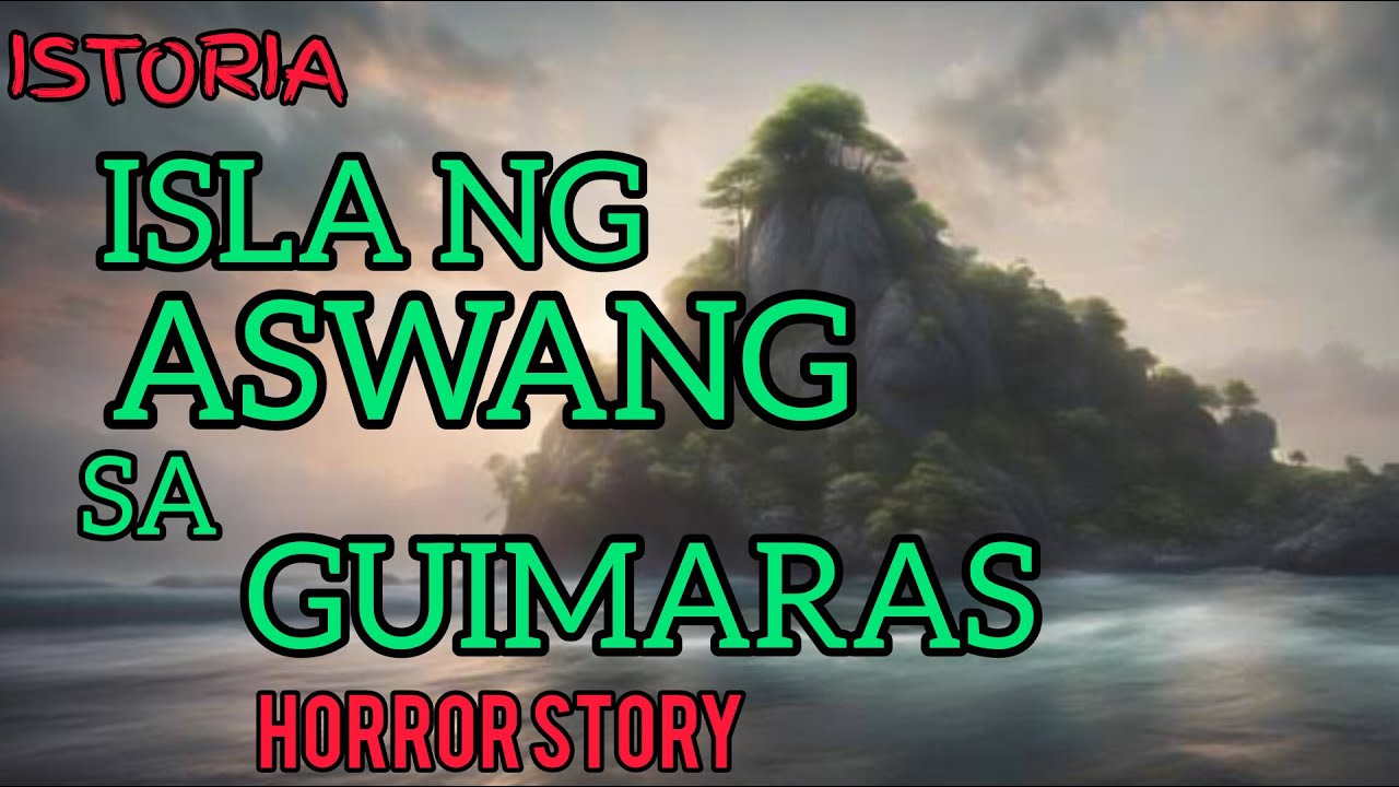 ISLA NG ASWANG SA GUIMARAS | Tagalog Horror Stories
