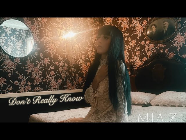 Mia Z - Don't Really Know (Official Music Video) - YouTube