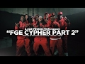 Montana Of 300 x TO3 x $avage x No Fatigue x J Real "FGE CYPHER Pt 2" Shot By @AZaeProduction