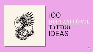 100 Quetzalcoatl Tattoo Design Ideas