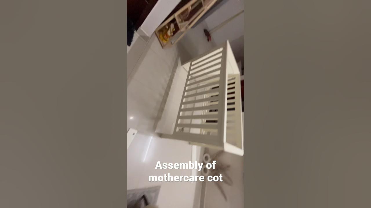 Assembly of mothercare cot for baby YouTube