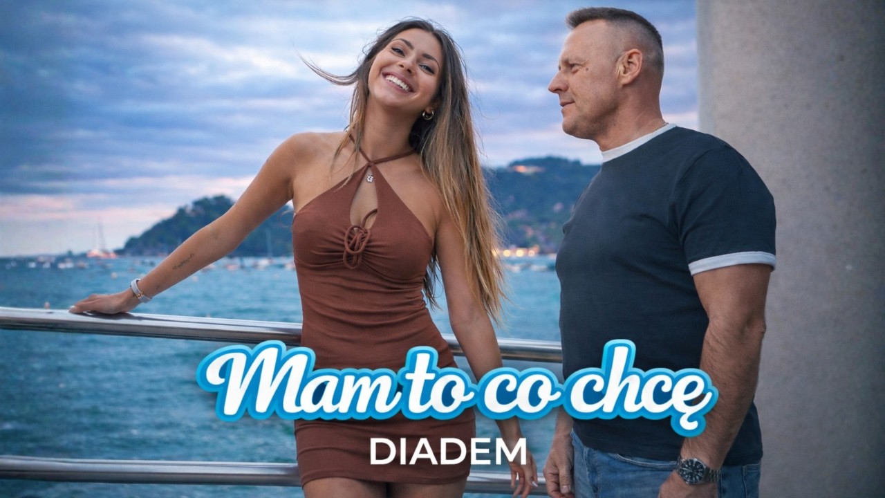DIADEM - Mam To Co Chcę (Oficjalny Teledysk) Disco Polo 2026 Nowości