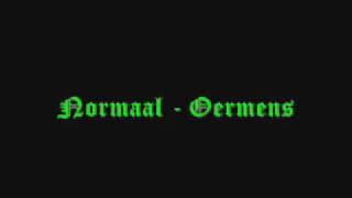 Video thumbnail of "Normaal - Oermens"