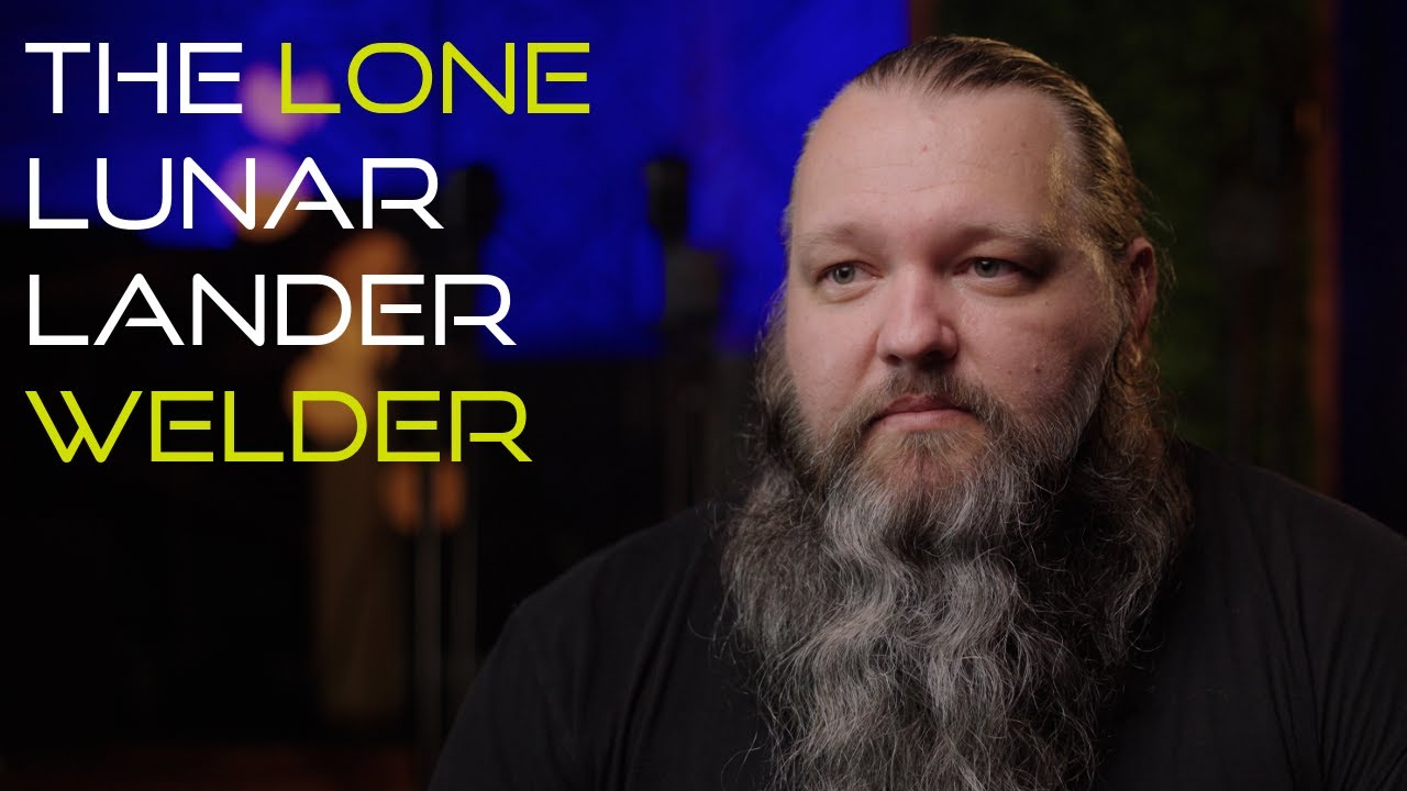 Meet the Welder Working on the Next Lunar Lander