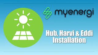 MyEnergi Hub, Harvi & Eddi Installation