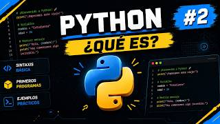 🚀 Clase 2: ¿Qué es Python Descubre el lenguaje que está cambiando el mundo