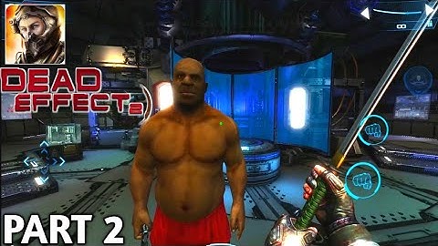 DEAD EFFECT 2 GAMEPLAY WALKTHROUGH PART 2 (Android/IOS)