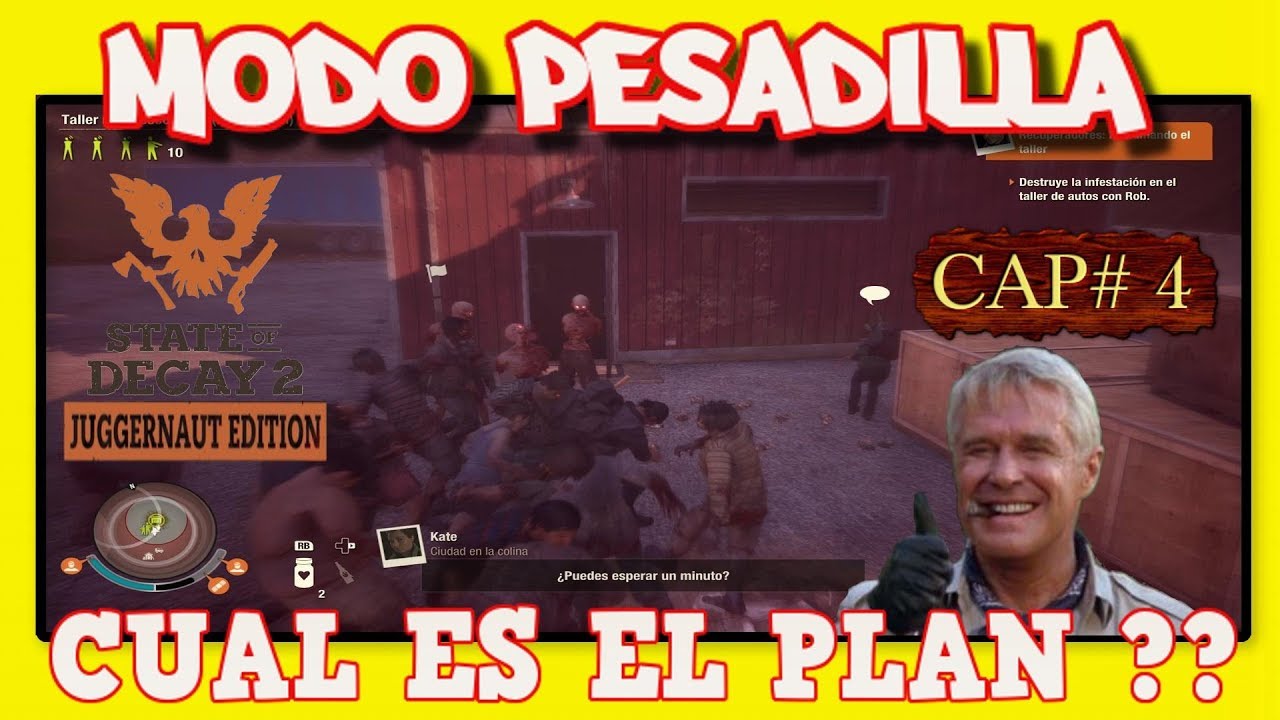 ME ENCANTA QUE LOS PLANES SALGAN BIEN 4 Pesadilla 👉 STATE OF DECAY 2 ME ENCANTA QUE LOS PLANES SALGAN BIEN 4 Pesadilla 👉 STATE OF DECAY 2