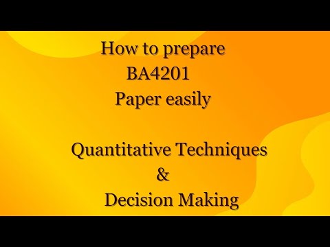 BA4201 | Quantitative Techniques for Decision Making | How to prepare ...