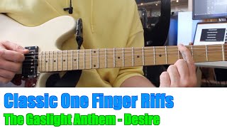 Classic One Finger Riffs:  The Gaslight Anthem - Desire