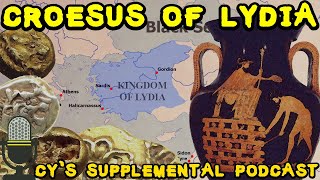 Croesus of Lydia and the Lydians (plus Herodotus' tale of Croesus meeting Solon) | Podcast #7