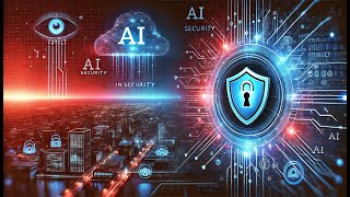 AI in Security: The Rise of Intelligent Protection and Surveillance