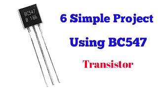 Top 6 Simple Electronics Project using BC547 Transistor