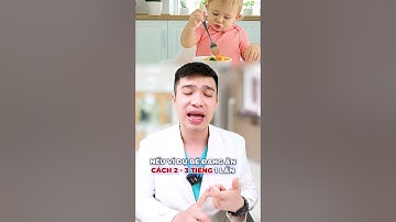 Cách đơn giản giúp bé hết biếng ăn #shorts | Dr Thắng