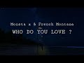 MONSTA X (몬스타엑스) - WHO DO YOU LOVE (Feat. French Montana)