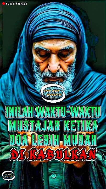 INILAH WAKTU-WAKTU MUSTAJAB KETIKA DOA LEBIH MUDAH DIKABULKAN. #feedshorts #dakwahislam #doamustajab