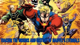 Tracing the Origins and History of Marvel's Eternals