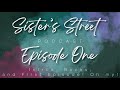 Sister&#39;s Street - Episode 1: Intros, Books, and First Episode! Oh My!