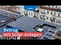 Abzocke mit Solar-Anlagen: Polizei lässt Betrüger gewähren | Umschau | MDR