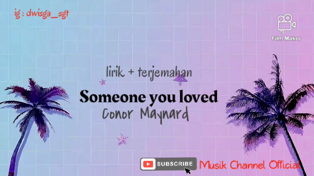 Arti Lirik Lagu Someone You Loved Cover Conor Maynard – Gambaran