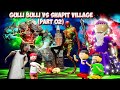 Gulli Bulli Vs Shapit Village Part 02 Horror Story L Gulli Bulli L Haunted Villa