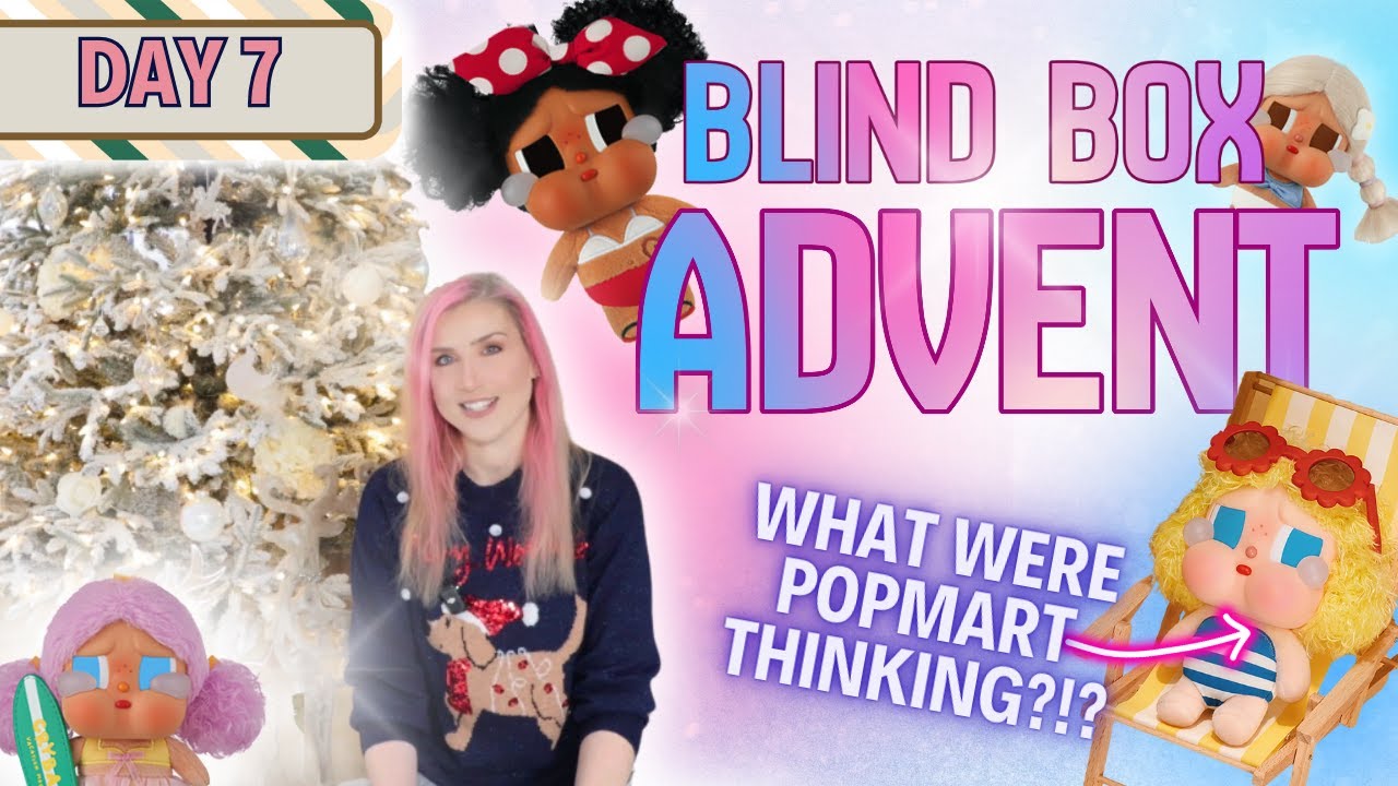Адвент-коробочки-сюрпризы, день 7 🎁 | Режим отпуска Cry Baby… Зимой?! 😂