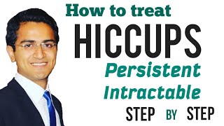 Hiccups (Persistent/Intractable) Treatment, Physical Maneuveurs, Medications, Medicine Lecture USMLE