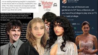 Famous dear white actors, stop taking roles from minorities- (Odessa A'zion; Wuthering Heights) Wealth
