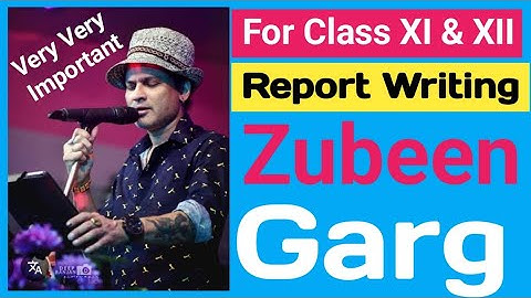 report writing on zubeen garg|important report writing for class 12 2026|zubeen garg report writing