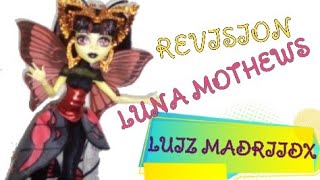 Luna Mothews - Monster High (revisión)