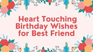 Heart Touching Birthday Wishes For Best Friend #happybirthday #bestfriend #birthday #birthdaywishes