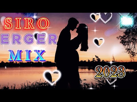 Siro ergeri  mix /Սիրո երգերի հավաքածու 2023