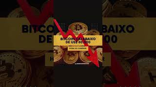 Bitcoin em Queda: Hora de Comprar? #bitcoin #comprarbitcoin #bitcoinblockchain #criptomoedas