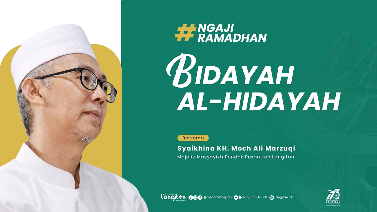Jalsah 9 Pengajian Ramadhan Kitab Bidayatul Hidayah  I KH. Muhammad Ali Marzuqi