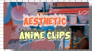 Anime aesthetic clips for your editing  // Aesthetic edits