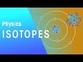 Isotopes | Matter | Physics | FuseSchool