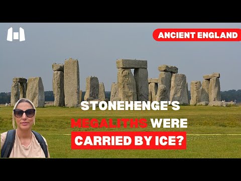 STONEHENGE'S MEGALITHS Were Carried By ICE?