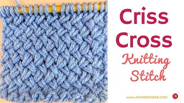 Criss Cross Knitting Stitch - Wicker Knitting Stitch