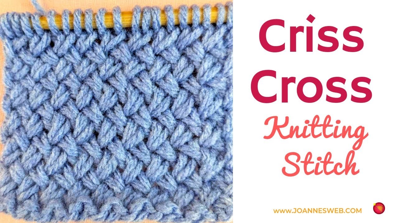 Criss Cross Knitting Stitch Wicker Knitting Stitch Youtube