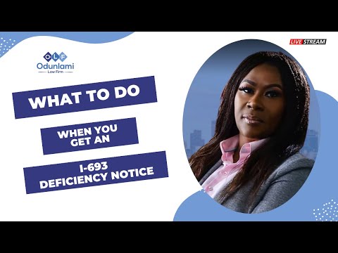 What To Do When You Get An I-693 Deficiency Notice