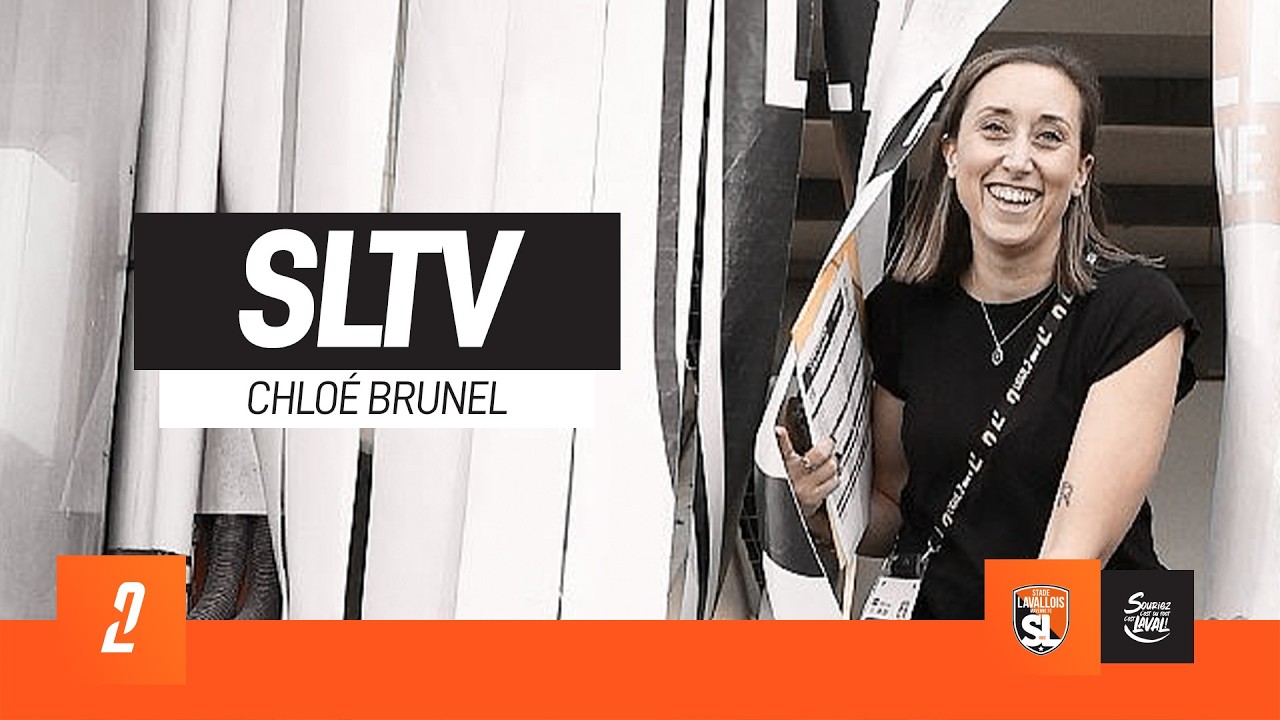 📺 SLTV|CHLOÉ BRUNEL