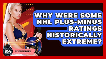 Why Were Some NHL Plus-Minus Ratings Historically Extreme? - Puck Stats Central