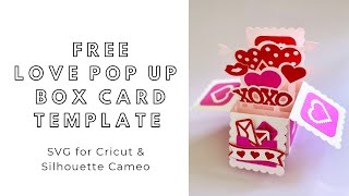 FREE SVG download - DIY Valentine’s Day Pop Up Card - digital files for Cricut & Silhouette Cameo