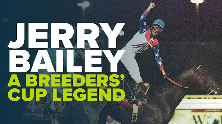 LEGENDARY JOCKEY | Jerry Bailey's Breeders' Cup Me...