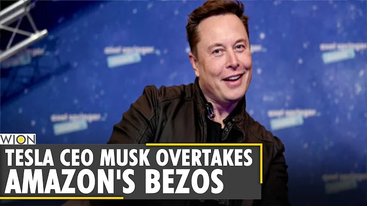 Tesla CEO Elon Musk leaves behind Amazon's Bezos to become world's richest person | World News - DayDayNews