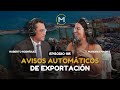 AVISOS AUTOMATICOS de EXPORTACIÓN - EPISODIO 185/ EL INGENIO NO TIENE FRONTERAS