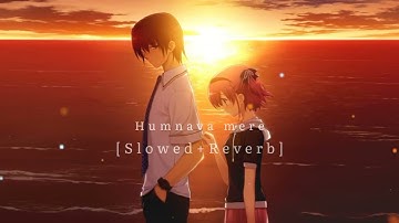 Humnava mere💕New #xml Sad WhatsApp #Trending Satus#lofi  love song #romantic best HD quality video