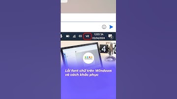 Lỗi font chữ trên Windows và cách khắc phục #surfacecity