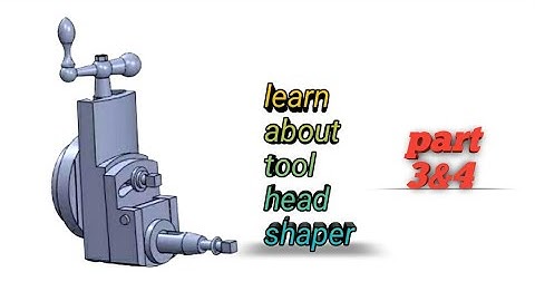 CAMD-Tool head shaping machine part 3&4