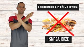 OVIH 8 NAMIRNICA IZBRIŠI IZ JELOVNIKA I SMRŠAJ BRZE!